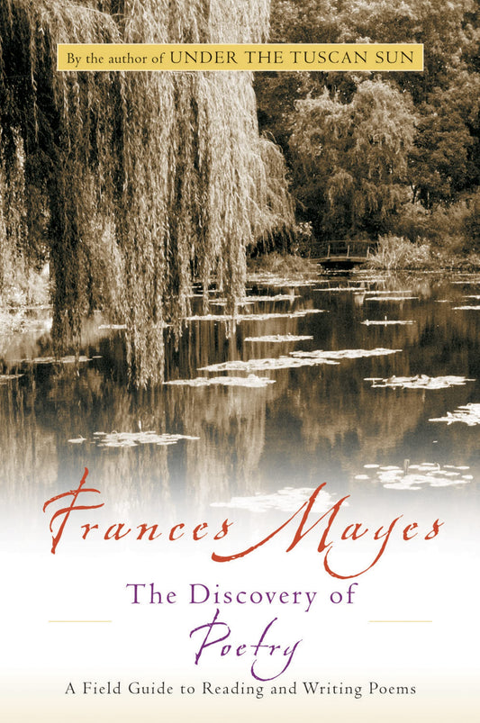 The Discovery of Poetry: A Field Guide to Reading and Writing Poems - 9282