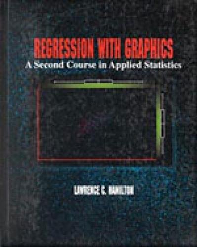 Regression with Graphics: A Second Course in Applied Statistics - 7159
