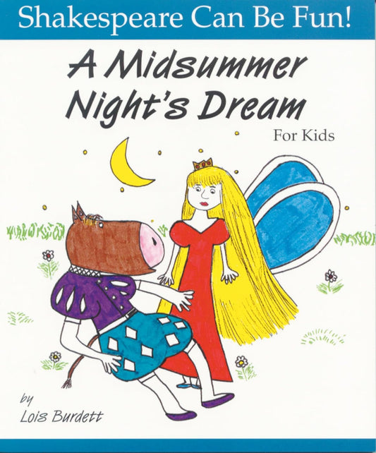 A Midsummer Night's Dream for Kids (Shakespeare Can Be Fun!) - 3855