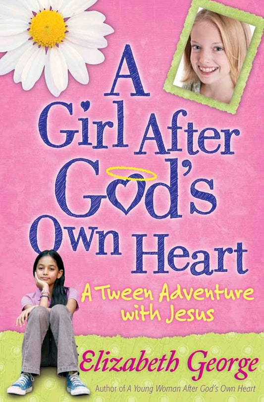 A GIRL AFTER GOD'S OWN HEART: A - 3217