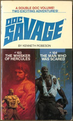Doc Savage: Whisker of Hercules #103 and the Man Who Was Scared #104 - 6040