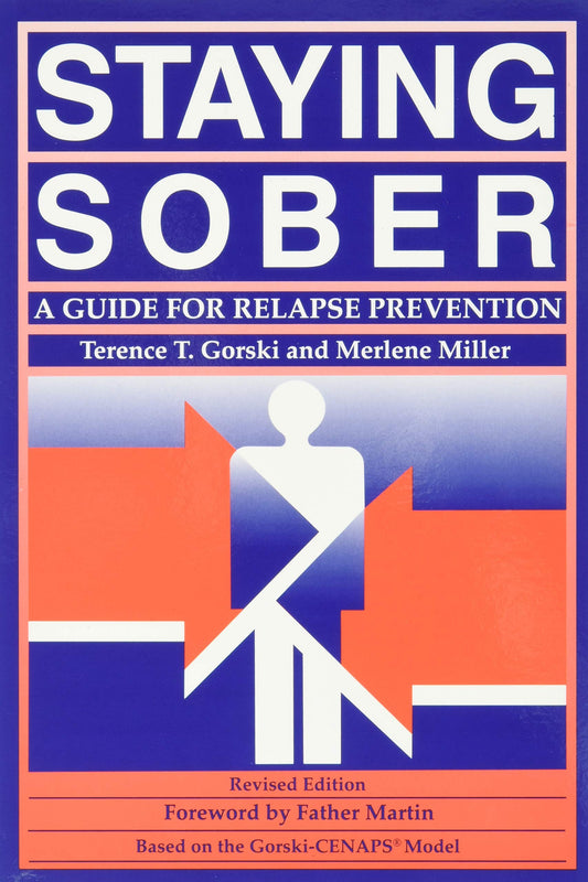 Staying Sober: A Guide for Relapse Prevention - 7874