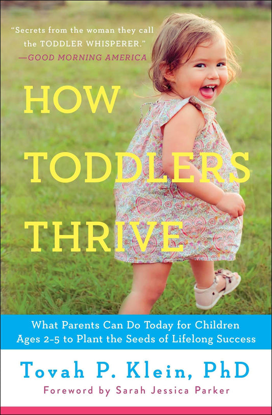 HOW TODDLERS THRIVE: WHAT PARENT - 65