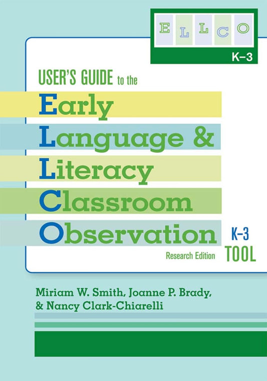 User's Guide to the Early Language and Literacy Classroom Observation Tool, K-3 (ELLCO K-3), Research Edition - 1185