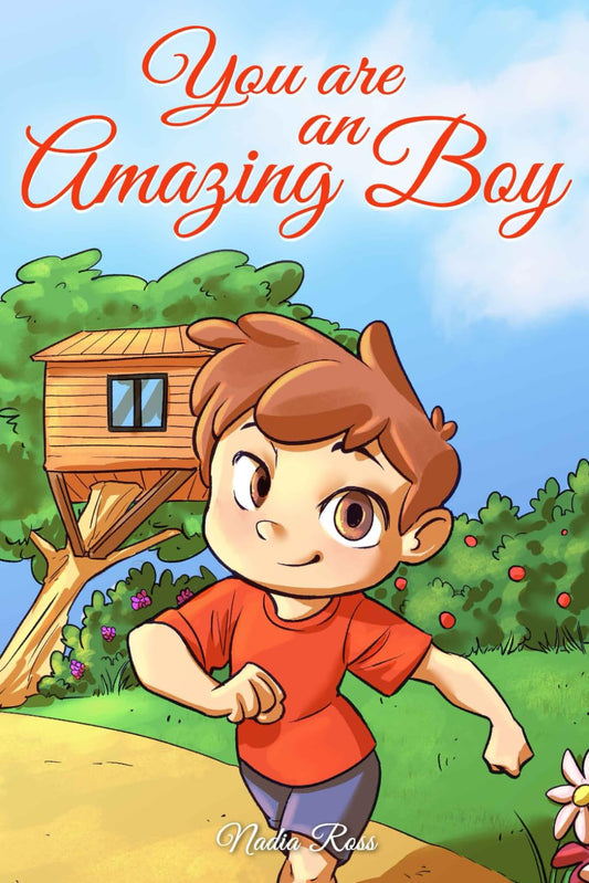 You are an Amazing Boy: A Collection of Inspiring Stories about Courage, Friendship, Inner Strength and Self-Confidence (Motivational Books for Children) - 3284