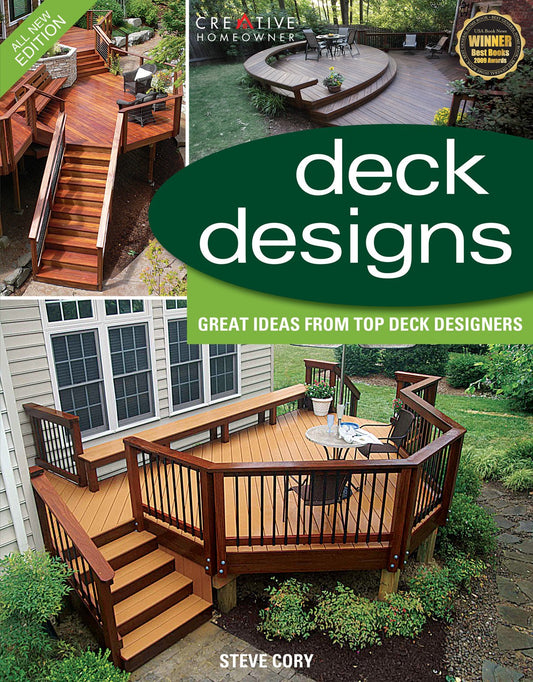 Deck Designs, 3rd Edition: Great Design Ideas from Top Deck Designers (Creative Homeowner) - 1291